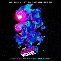 Purchase Mark Mothersbaugh - The Lego Movie 2: The Second Part