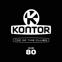 Purchase VA - Kontor Top Of The Clubs Volume 80 CD1