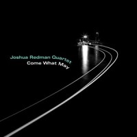 Purchase Joshua Redman Quartet - Come What May