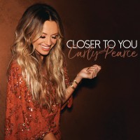 Purchase Carly Pearce - Closer To You (CDS)