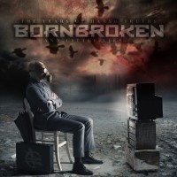 Purchase Bornbroken - The Years Of Harsh Truths And Little Lies