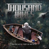 Purchase Thousand Lakes - Beneath The Surface