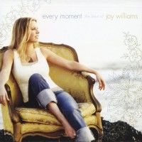 Purchase Joy Williams - Every Moment: The Best Of Joy Williams