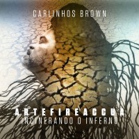 Purchase Carlinhos Brown - Artefireaccua - Incinerando O Inferno