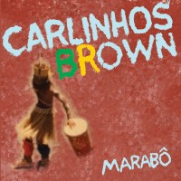 Purchase Carlinhos Brown - Marabô
