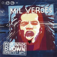 Purchase Carlinhos Brown - Mil Verões - Carlinhos Brown Greatest Hits