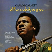 Purchase Carlos Garnett - Let This Melody Ring On (Vinyl)