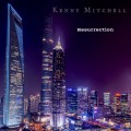 Buy Kenny Mitchell - Resurrection Mp3 Download