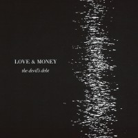 Purchase Love And Money - The Devil's Debt