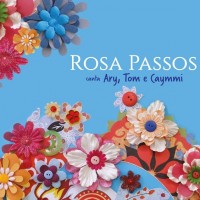Purchase Rosa Passos - Canta Ary, Tom E Caymmi