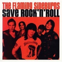 Purchase Flaming Sideburns - Save Rock 'n' Roll