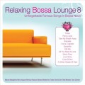 Buy VA - Relaxing Bossa Lounge 8 Mp3 Download