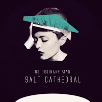 Purchase Salt Cathedral - No Ordinary Man
