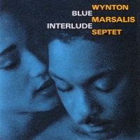 Purchase Wynton Marsalis - Blue Interlude