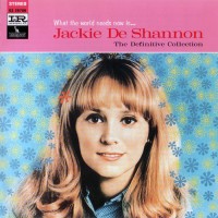 Purchase Jackie Deshannon - What The World Needs Now Is... - The Definitive Collection
