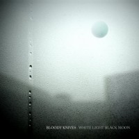 Purchase Bloody Knives - White Light Black Moon