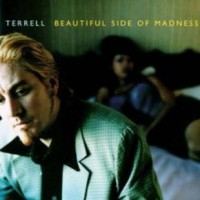 Purchase Terrell - Beautiful Side Of Madness