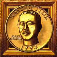 Purchase Yosuke Yamashita - Ways Of Time