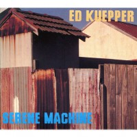 Purchase Ed Kuepper - Serene Machine