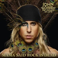 Purchase John Diva & The Rockets Of Love - Mama Said Rock Is Dead