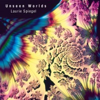 Purchase Laurie Spiegel - Unseen Worlds
