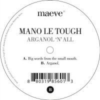 Purchase Mano Le Tough - Arganol 'n' All (EP)
