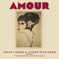 Purchase Colin Linden & Luther Dickinson - Amour