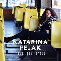 Purchase Katarina Pejak - Roads That Cross