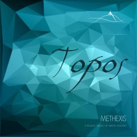 Purchase Methexis - Topos (A Musical Project By Nikitas Kissonas)
