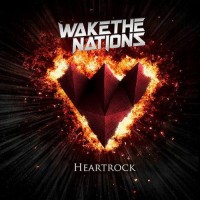 Purchase Wake The Nations - Heartrock