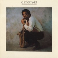 Purchase Chico Freeman - Tradition In Transition (Vinyl)