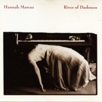 Purchase Hannah Marcus - River Of Darkness