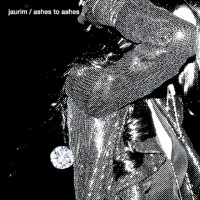 Purchase Jaurim - Ashes To Ashes