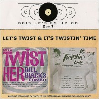 Purchase Bill Black's Combo - Bill Black's Combo - Let's Twist Her & It's Twistin' Time