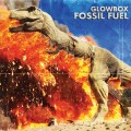 Buy Glowbox - Fossil Fuel Mp3 Download