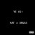 Buy Ye Ali - Art X Drugs Mp3 Download