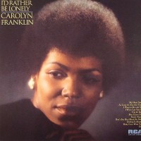 Purchase Carolyn Franklin - I'd Rather Be Lonely (Vinyl)