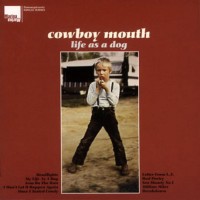 Purchase Cowboy Mouth - Life As A Dog