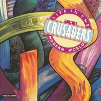 Purchase The Crusaders - Life In The Modern World