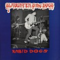 Buy Slaughter & The Dogs - Live Slaughter Rabid Dogs (Vinyl) Mp3 Download
