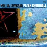 Purchase Peter Bruntnell - Nos Da Comrade