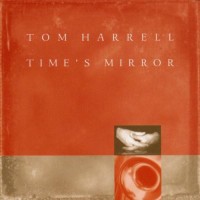 Purchase Tom Harrell - Time's Mirror