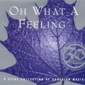 Buy VA - Oh What A Feeling 2: A Vital Collection Of Canadian Music CD2 Mp3 Download