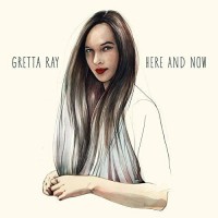 Purchase Gretta Ray - Here And Now