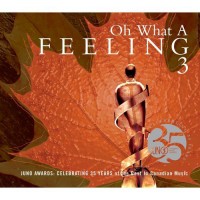 Purchase VA - Oh What A Feeling 3: A Vital Collection Of Canadian Music CD1