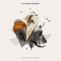 Purchase Allman Brown - Darling, It'll Be Alright