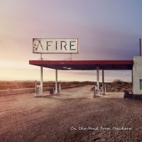 Purchase Afire - On The Road From Nowhere
