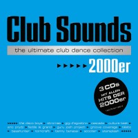 Purchase VA - Club Sounds The Ultimate Club Dance Collection 2000Er CD1