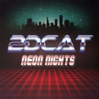 Purchase 2Dcat - Neon Nights (EP)
