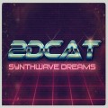 Buy 2Dcat - Synthwave Dreams (EP) Mp3 Download